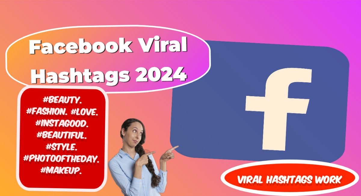 Facebook Viral Hashtags