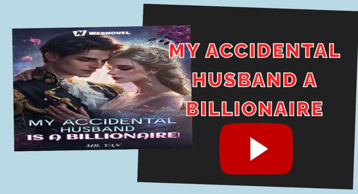 My Accidental Husband a Billionaire